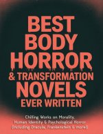 Best Body Horror & Transformation Novels Ever Written