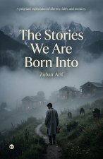 The Stories We Are Born Into