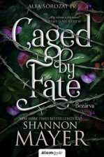 Caged by Fate - Bezárva