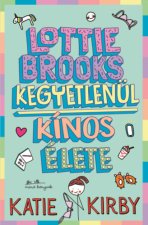 Lottie Brooks kegyetlenül kínos élete
