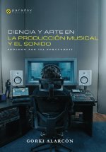 Ciencia y arte en la producción musical y el sonido