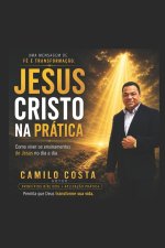 Jesus Cristo na Pratica