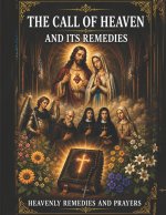 Heaven's Call to Remedies