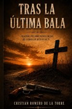 Tras la última bala.