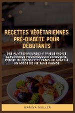 RECETTES VÉGÉTARIENNES PRÉ-DIABÈTE POUR DÉBUTANTS