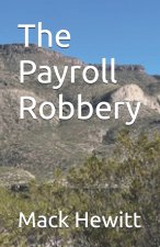 The Payroll Robbery