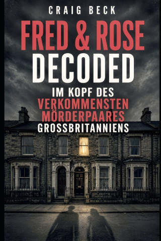 Fred & Rose Decoded