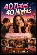 40 DATES AND 40 NIGHTS