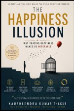 The Happiness Illusion