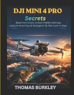 Dji mini 4 pro secrets