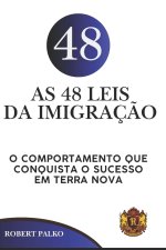 AS 48 LEIS DA IMIGRAÇÃO
