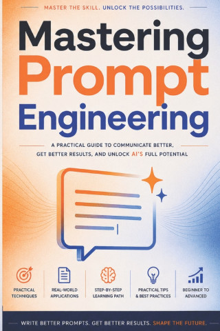 Mastering Prompt Engineering