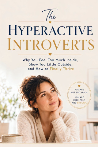 The Hyperactive Introverts