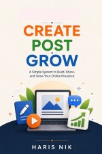 Create, Post, Grow