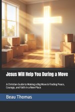 Jesus Will Help You During a Move