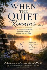 When the Quiet Remains