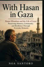 WITH HASAN IN GAZA