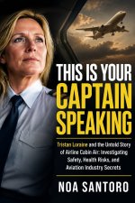 THIS IS YOUR CAPTAIN SPEAKING