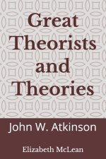 Great Theorists and Theories