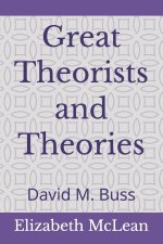 Great Theorists and Theories