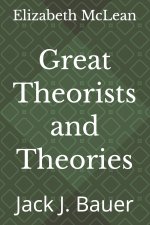 Great Theorists and Theories
