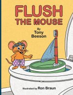 Flush the Mouse