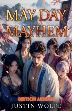 May Day Mayhem DEUTSCHE AUSGABE