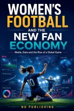 Women's Football and the New Fan Economy