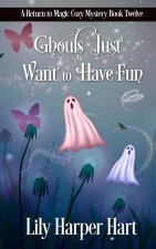 Ghouls Just Want to Have Fun