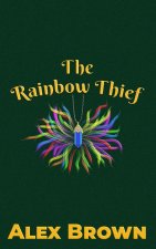 The Rainbow Thief