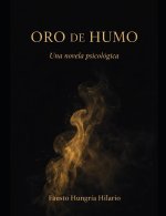 EL ORO DE HUMO