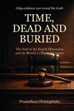 TIME, DEAD AND BURIED