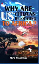 Why Are US Citizens In Africa Book 1