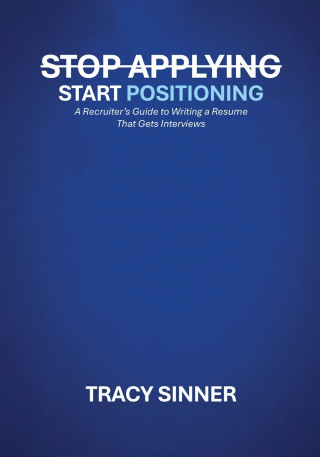 Stop Applying, Start Positioning