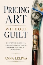 Pricing Art Without Guilt