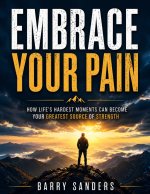 Embrace Your Pain