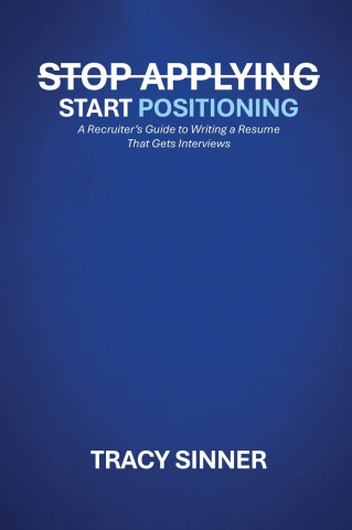 Stop Applying, Start Positioning