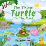 The Tiniest Turtle In The Pond