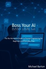 Boss Your AI