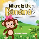Where Is the Banana