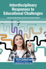 Interdisciplinary Responses to Educational Challenges