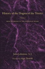 History of the Dogma of the Trinity, Volume 1