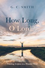 How Long, O Lord?