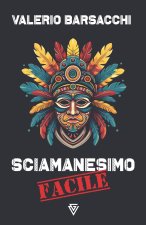 Sciamanesimo Facile