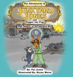 The Adventures of Junkyard Jones and Pepper the Pup