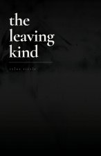 The Leaving Kind