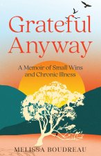 Grateful Anyway