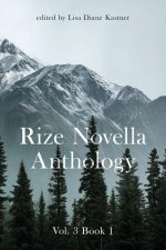 Rize Novella Anthology Volume 3 Book 1