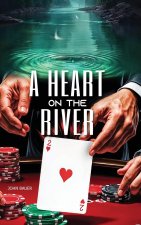 A Heart on the River