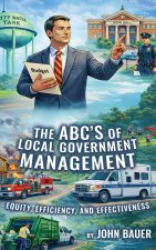 The ABC'S of Local Government Management